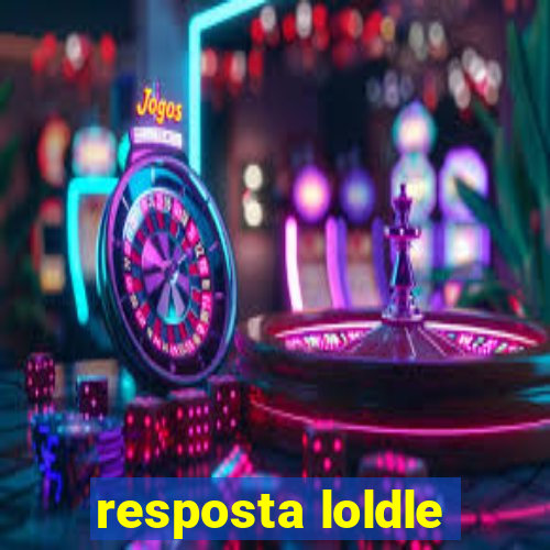 resposta loldle